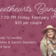 Sweethearts Banquet 7:00 PM Friday, February 17th $20 per couple